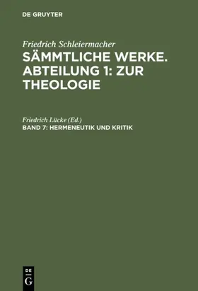 Lücke |  Hermeneutik und Kritik mit besonderer Beziehung auf das Neue Testament | Buch |  Sack Fachmedien