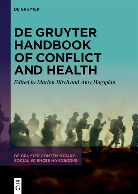 Birch / Hagopian |  De Gruyter Handbook of Conflict and Health | Buch |  Sack Fachmedien