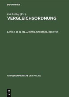 Mohrbutter / Bley | §§ 82¿132. Anhang, Nachtrag, Register | Buch | 978-3-11-125002-1 | sack.de
