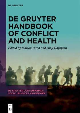 Birch / Hagopian |  De Gruyter Handbook of Conflict and Health | eBook | Sack Fachmedien