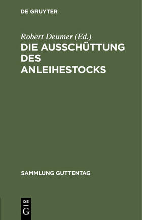 Deumer | Die Ausschüttung des Anleihestocks | Buch | 978-3-11-125105-9 | sack.de