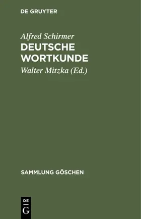 Schirmer / Mitzka |  Deutsche Wortkunde | Buch |  Sack Fachmedien