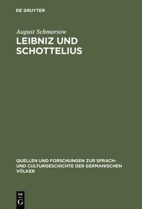 Schmarsow |  Leibniz und Schottelius | Buch |  Sack Fachmedien