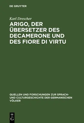 Drescher |  Arigo, der Übersetzer des Decamerone und des Fiore di Virtu | Buch |  Sack Fachmedien