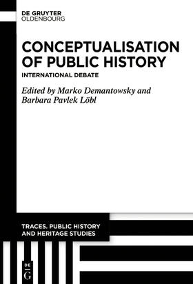 Demantowsky / Pavlek Löbl |  Conceptualisation of Public History | Buch |  Sack Fachmedien