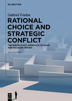 Frahm |  Rational Choice and Strategic Conflict | eBook | Sack Fachmedien