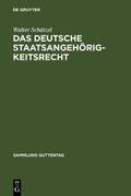 Schätzel |  Das deutsche Staatsangehörigkeitsrecht | Buch |  Sack Fachmedien