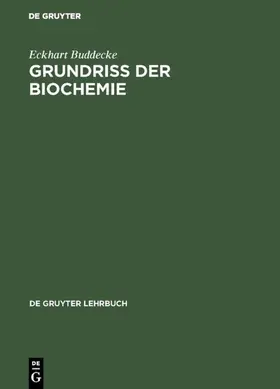 Buddecke | Grundriss der Biochemie | Buch | 978-3-11-125472-2 | www.sack.de