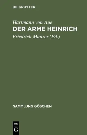 Hartmann von Aue / Maurer |  Der arme Heinrich | Buch |  Sack Fachmedien