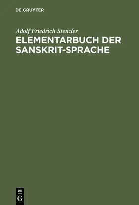 Stenzler |  Elementarbuch der Sanskrit-Sprache | Buch |  Sack Fachmedien