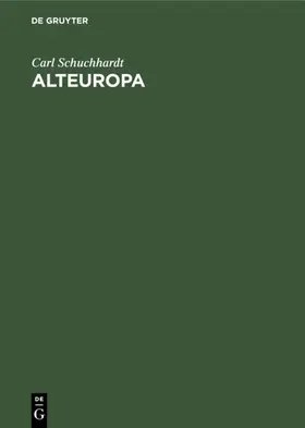 Schuchhardt |  Alteuropa | Buch |  Sack Fachmedien