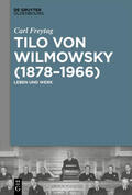 Freytag |  Tilo von Wilmowsky (1878-1966) | Buch |  Sack Fachmedien