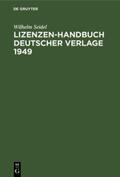 Seidel |  Lizenzen-Handbuch deutscher Verlage 1949 | Buch |  Sack Fachmedien