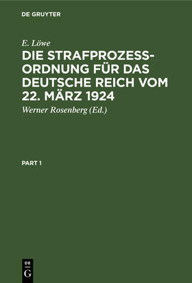 Löwe / Rosenberg | Die Strafprozeßordnung für das Deutsche Reich vom 22. März 1924 | Buch | 978-3-11-126079-2 | sack.de