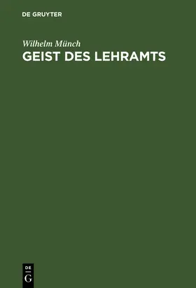 Münch |  Geist des Lehramts | Buch |  Sack Fachmedien