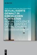 Wirth / Schroer / Noth |  Sexualisierte Gewalt in kirchlichen Kontexten | Sexual Violence in the Context of the Church | Buch |  Sack Fachmedien