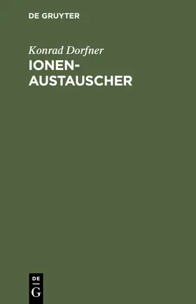Dorfner | Ionenaustauscher | Buch | 978-3-11-126261-1 | sack.de
