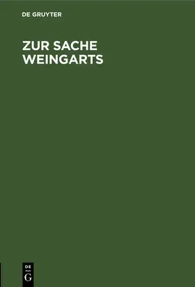 Degruyter |  Zur Sache Weingarts | Buch |  Sack Fachmedien