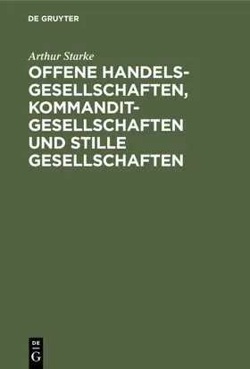 Starke |  Offene Handelsgesellschaften, Kommanditgesellschaften und stille Gesellschaften | Buch |  Sack Fachmedien