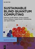 Ganguly / Mohanty / Vishwakarma |  Sustainable Blind Quantum Computing | Buch |  Sack Fachmedien