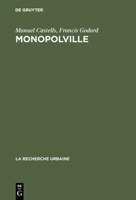 Castells / Godard |  Monopolville | Buch |  Sack Fachmedien