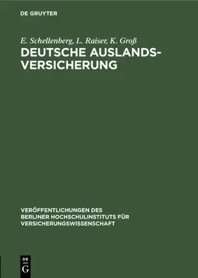 Schellenberg / Raiser / Groß |  Deutsche Auslandsversicherung | Buch |  Sack Fachmedien