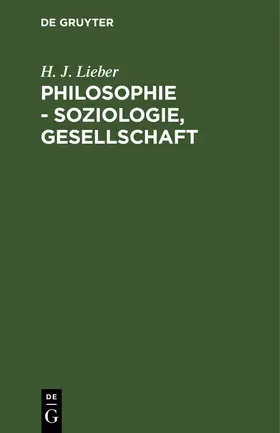 Lieber | Philosophie - Soziologie, Gesellschaft | Buch | 978-3-11-126552-0 | www.sack.de