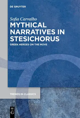 Carvalho | Mythical Narratives in Stesichorus | Buch | 978-3-11-126569-8 | sack.de
