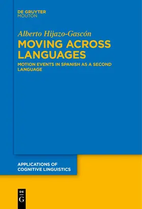 Hijazo-Gascón |  Moving Across Languages | Buch |  Sack Fachmedien
