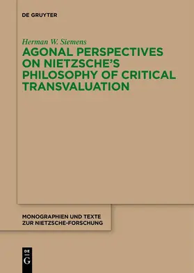 Siemens |  Agonal Perspectives on Nietzsche's Philosophy of Critical Transvaluation | Buch |  Sack Fachmedien