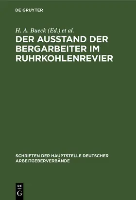 Leidig / Bueck |  Der Ausstand der Bergarbeiter im Ruhrkohlenrevier | Buch |  Sack Fachmedien