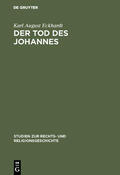 Eckhardt |  Der Tod des Johannes | Buch |  Sack Fachmedien
