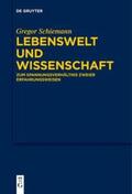 Schiemann |  Lebenswelt und Wissenschaft | Buch |  Sack Fachmedien