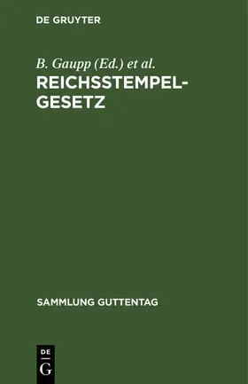 Loeck / Gaupp |  Reichsstempelgesetz | Buch |  Sack Fachmedien