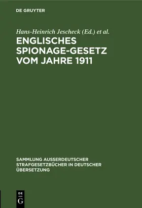 Jescheck / Eser / Kaiser |  Englisches Spionage-Gesetz vom Jahre 1911 | Buch |  Sack Fachmedien