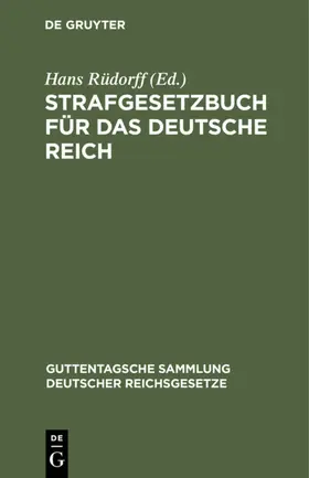 Rüdorff | Strafgesetzbuch für das Deutsche Reich | Buch | 978-3-11-127056-2 | www.sack.de