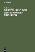 Virchow |  Darstellung der Lehre von den Trichinen | Buch |  Sack Fachmedien