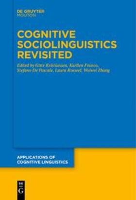 Kristiansen / Franco / Zhang |  Cognitive Sociolinguistics Revisited | Buch |  Sack Fachmedien