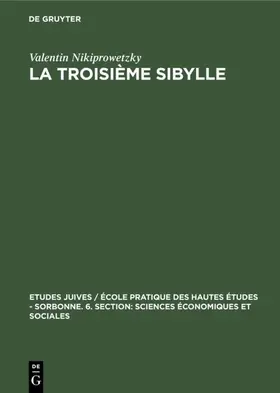 Nikiprowetzky |  La troisième Sibylle | Buch |  Sack Fachmedien