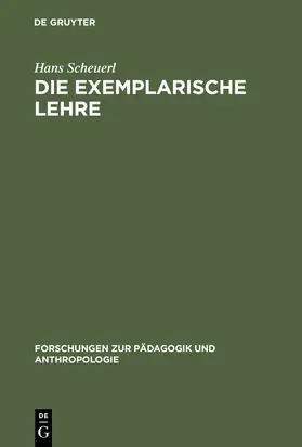 Scheuerl |  Die exemplarische Lehre | Buch |  Sack Fachmedien