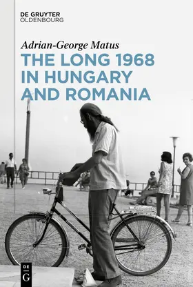 Matus | The Long 1968 in Hungary and Romania | E-Book | www.sack.de