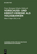 Schulze-Delitzsch / Letschert / Crüger |  Vorschuss- und Kredit-Vereine als Volksbanken | Buch |  Sack Fachmedien