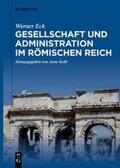 Eck / Kolb |  Gesellschaft und Administration im Römischen Reich | Buch |  Sack Fachmedien