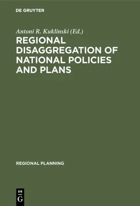 Kuklinski |  Regional disaggregation of national policies and plans | Buch |  Sack Fachmedien