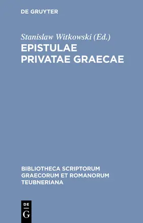 Witkowski |  Epistulae privatae graecae | Buch |  Sack Fachmedien