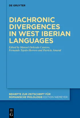 Delicado Cantero / Tejedo-Herrero / Amaral |  Diachronic divergences in West Iberian languages | eBook | Sack Fachmedien