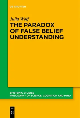 Wolf |  The Paradox of False Belief Understanding | Buch |  Sack Fachmedien