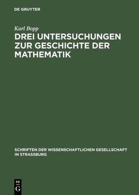 Bopp | Drei Untersuchungen zur Geschichte der Mathematik | Buch | 978-3-11-128080-6 | sack.de
