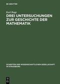Bopp |  Drei Untersuchungen zur Geschichte der Mathematik | Buch |  Sack Fachmedien