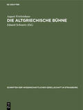 Frickenhaus / Schwartz |  Die altgriechische Bühne | Buch |  Sack Fachmedien